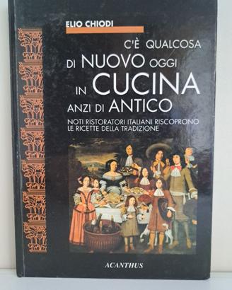 C'è qualcosa di nuovo in cucina anzi di antico