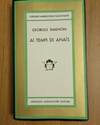 Ai tempi di Anais - Georges Simenon 