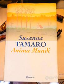 "Anima Mundi" - Susanna Tamaro, Mondadori 1998.