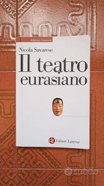 Il teatro eurasiano - Nicola Savarese