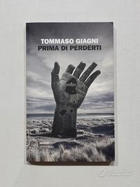 Tommaso Giagni - Prima di perderti - Romanzo 2016 