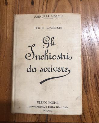 Manuali Hoepli Gli inchiostri da scrivere