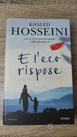 " E l'eco rispose "  (Khaled Hosseini)