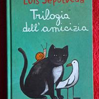 Trilogia dell'amicizia Luis Sepúlveda