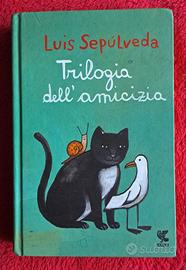 Trilogia dell'amicizia Luis Sepúlveda