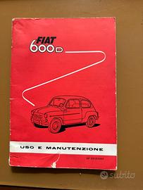Libretti uso Fiat 600 D 1100 D  Fiat 132 panda uno