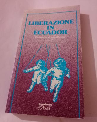 354) Libro LIBERAZIONE IN ECUADOR 