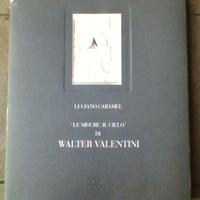 Caramel "Le misure, il cielo" di WALTER VALENTINI