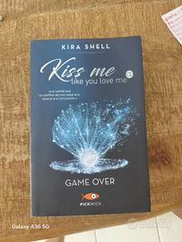 Kiss me like you love me