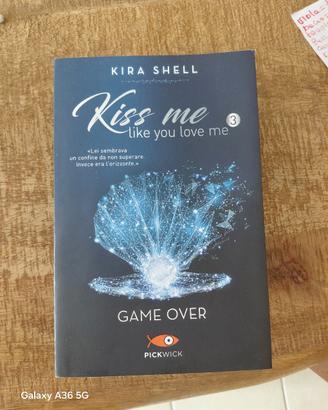 Kiss me like you love me