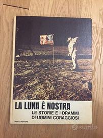 La luna è nostra - edizione Rizzoli 1969