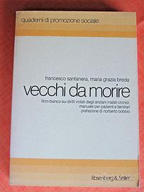 Libro VECCHI DA MORIRE di F. Santanera e M. Breda