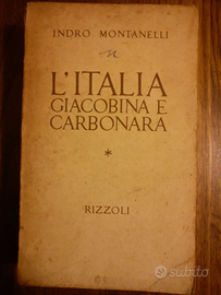 INDRO MONTANELLI-L'ITALIA GIACOBINA E CARBONARA ED