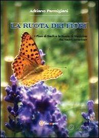 LA RUOTA DEI FIORI. I FIORI DI BACH E LA RUOTA...