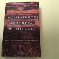 D J Goldhagen, I volenterosi carnefici di Hitler