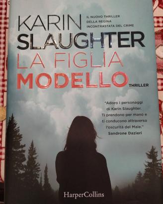 la figlia modello di Karin Slaughter