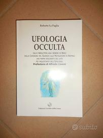 Ufologia occulta + Mitologia aliena, R. La Paglia