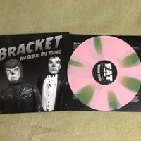 Bracket - too old to die young
