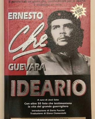 Ideario di Ernesto Che Guevara 1°Ed.Newton Compton