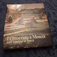 Libro "L'ottocento a Monza dall'Appianj al Bucci"