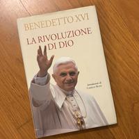 Benedetto XVI - La rivoluzione di Dio