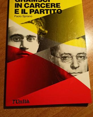 Gramsci in carcere e il partito - Paolo Spriano