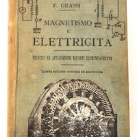 Magnetismo E Elettricità - Hoepli 1911 - Grassi