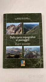 Dalla Carta topografica al paesaggio- Atlante