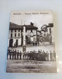 Buscate storia locale Contadini Filandaie Conciato
