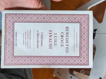 Croce, Einaudi - Liberismo e liberalismo 