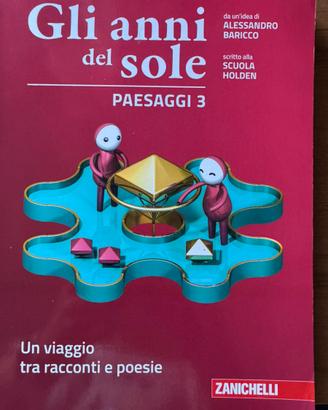 Gli anni del sole -paesaggi 3. Baricco, Zanichelli