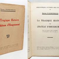 LA TRAGIQUE HISTOIRE DU CHATEAU D'HOUGOUMONT. 1913