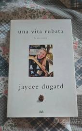 jaycee dugard una vita rubata rapimento libro