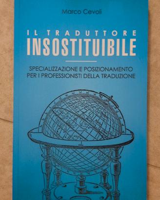 Il traduttore insostituibile - Marco Cevoli