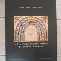 Libro Il Real Teatro Bellini di Palermo Un Teatro
