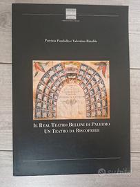 Libro Il Real Teatro Bellini di Palermo Un Teatro