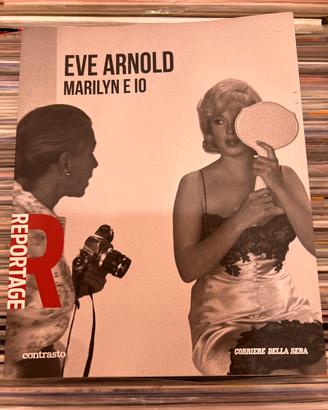 Marilyn e io di Eve Arnold contrasto repotage