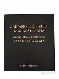 Donizetti Maria Stuarda - Antonino Fogliani -Scala