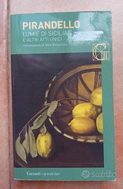 Pirandello: lumie di Sicilia e altri atti unici