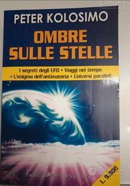OMBRE SULLE STELLE . PETER KOLOSIMO