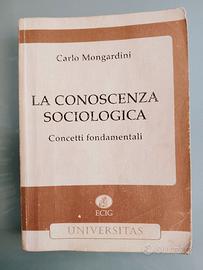 La conoscenza sociologica. Concetti fondamentali.