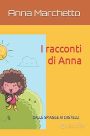 Libro Racconti di Anna – Dalle spiagge ai castelli