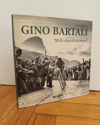 Gino Bartali - Mille diavoli in corpo - Paolo Albe
