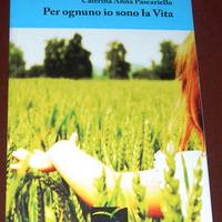 Per ognuno io sono la vita - C. A. Pascariello