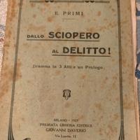Dallo sciopero al delitto! di E. Primi.