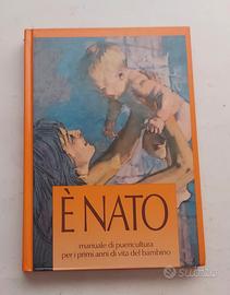 È nato. manuale puericoltura per il bambino