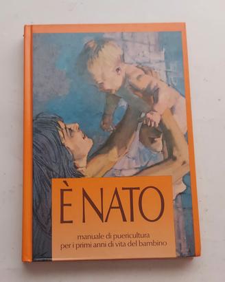 È nato. manuale puericoltura per il bambino