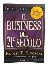 Il business del 21° secolo (Robert Kiyosaki)