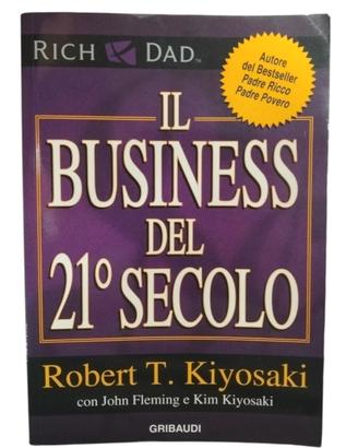 Il business del 21° secolo (Robert Kiyosaki)