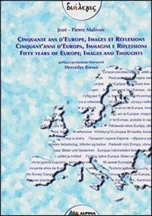 Cinquant'anni d'Europa,immagini, J.P.Malivoir,2007